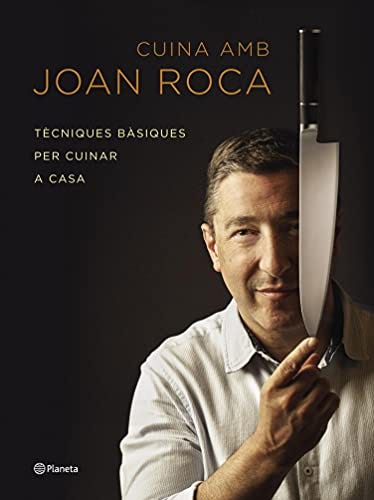 Cuina amb Joan Roca: Tècniques bàsiques per cuinar a casa (Ramon Llull Book  221) (Catalan Edition) eBook : Fontané, Joan Roca, Garrigosa Alegre, Gemma:  Amazon.es: Tienda Kindle