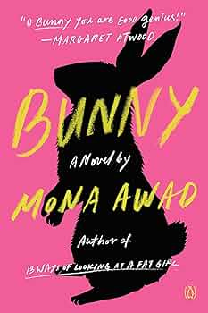 Bunny : Mona Awad: Amazon.co.uk: Books