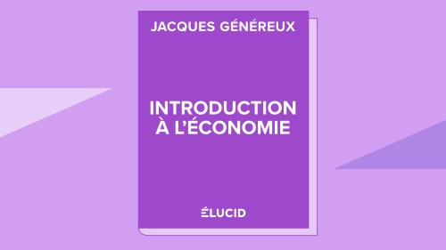 INTRODUCTION À L'ÉCONOMIE - Jacques Généreux