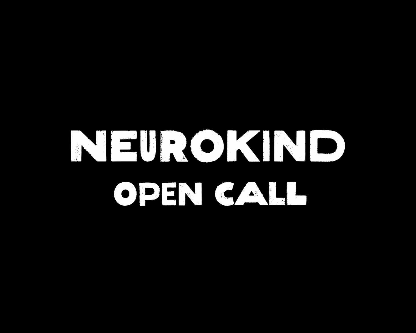 Neurokind Open Call 2024
