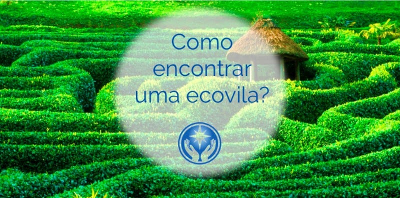 Como encontrar ecovilas e comunidades para visitar? [Mini Curs: 2/4]