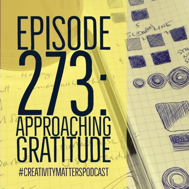 Episode 273: Approaching Gratitude