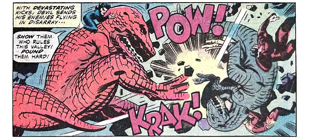 A panel from this issue. It shows Moon-Boy riding on Devil Dinosaur’s back. Devil is kicking a smaller dinosaur. The smaller dinosaur is tumbling, and two Dino-Riders are tumbling near the smaller dinosaur. Sound effects are “pow!” and “krak!” Narration reads, “With devastating kicks, Devil sends his enemies flying in disarray…” Moon-Boy says, “Show them who rules this valley! Pound them hard!”