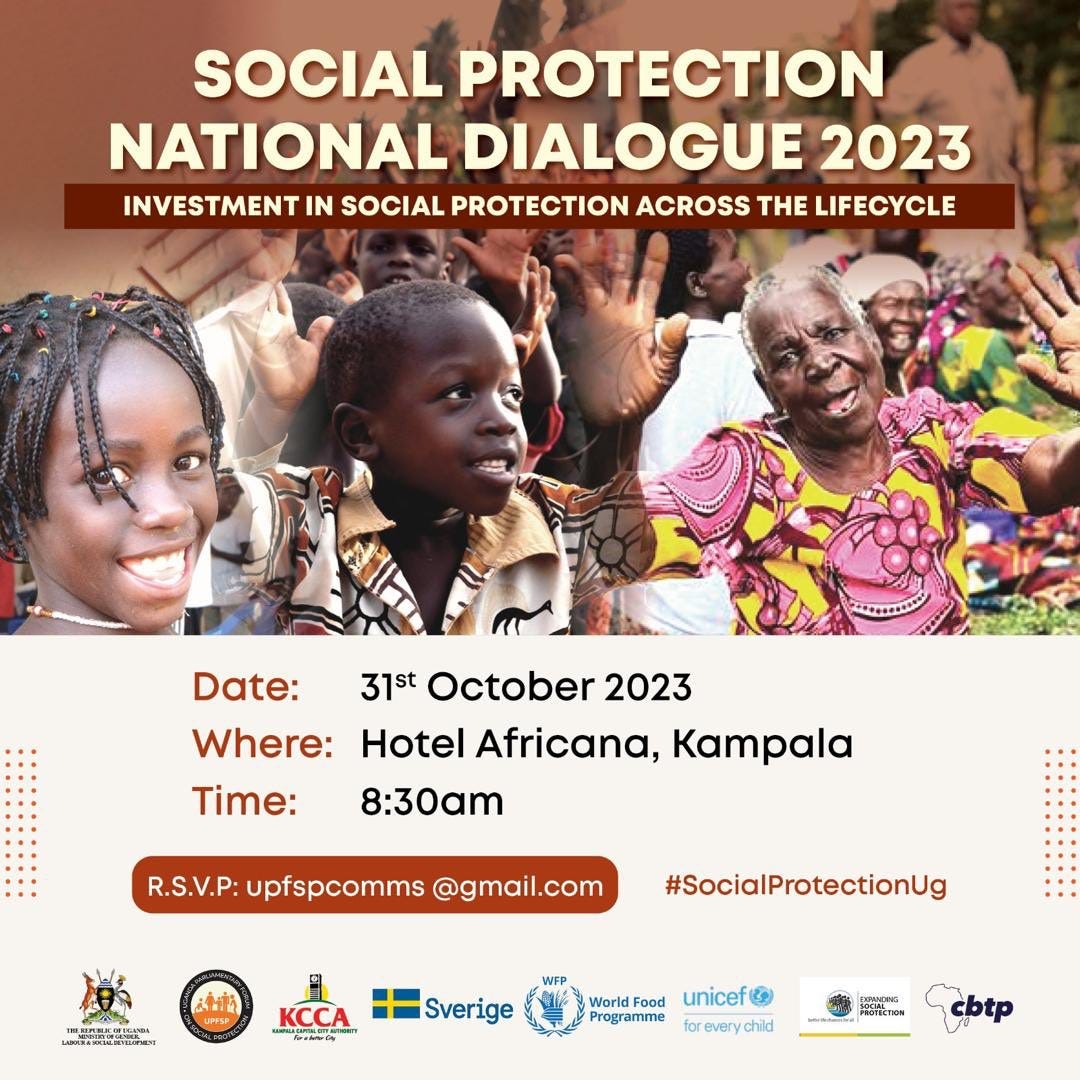 An advertisement for the Social Protection National Dialogue 2023, with the theme "investment in social protection across the lifecycle." It's happening at 8.30 am on 31st October 2023, at the Hotel Africana in Kampala. RSVPs should be sent to upfspcomms@gmail.com.