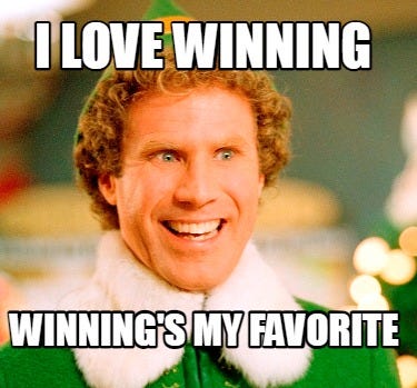 Meme Maker - I LOVE WINNING WINNING'S MY FAVORITE Meme Generator!