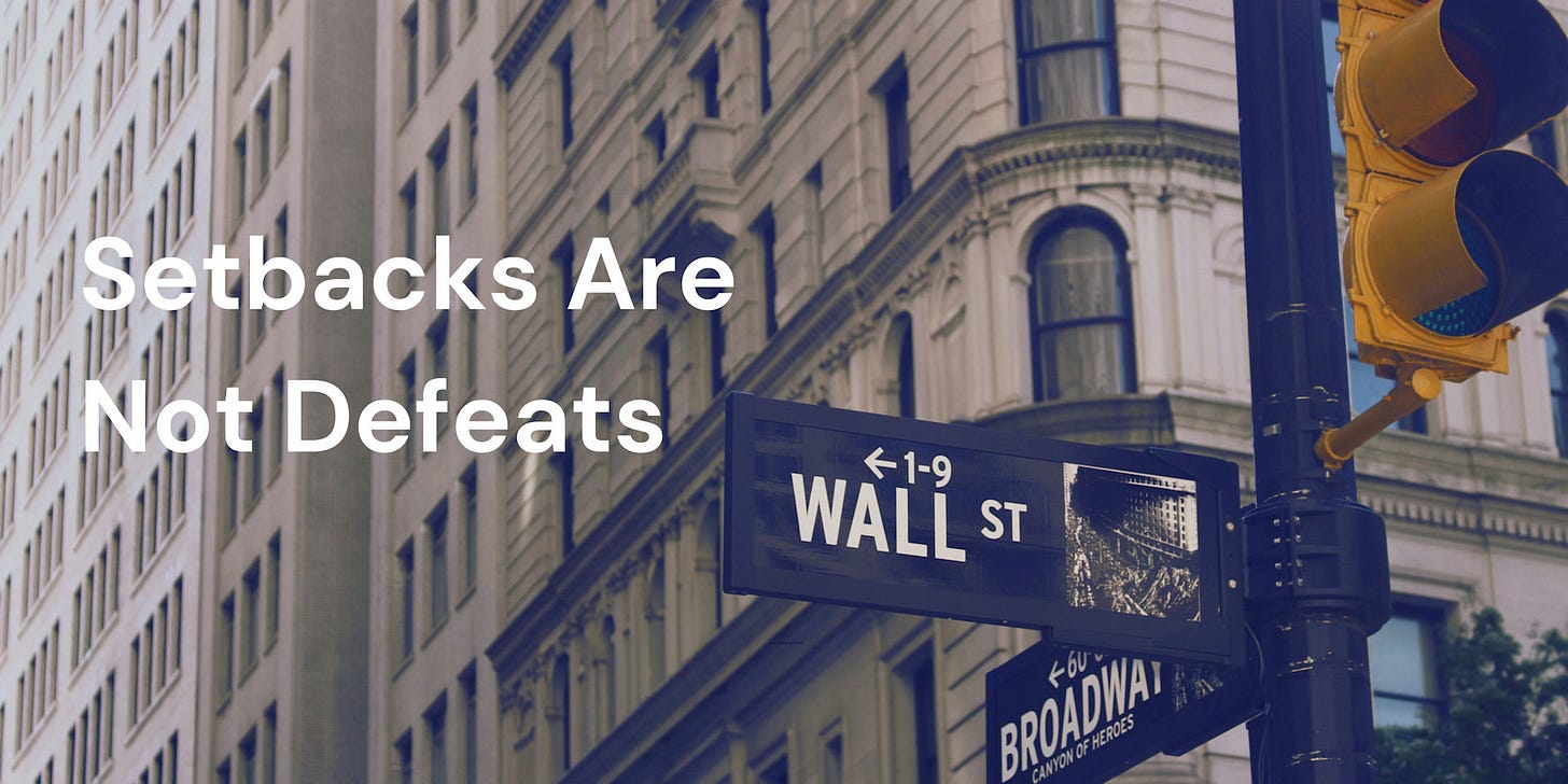 Setbacks Are Not Defeats