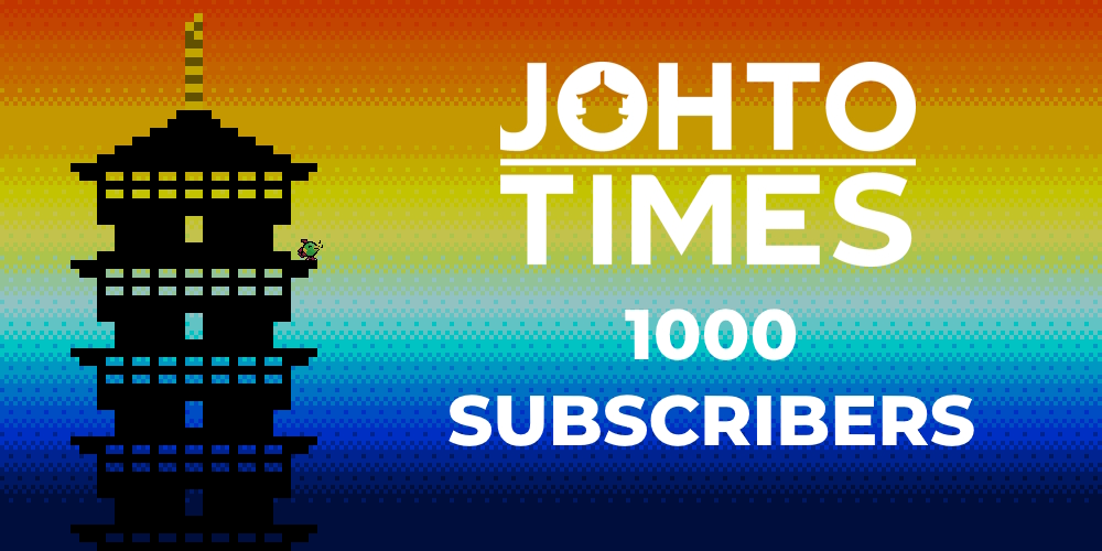 Johto Times has reached 1000 newsletter subscriptions!