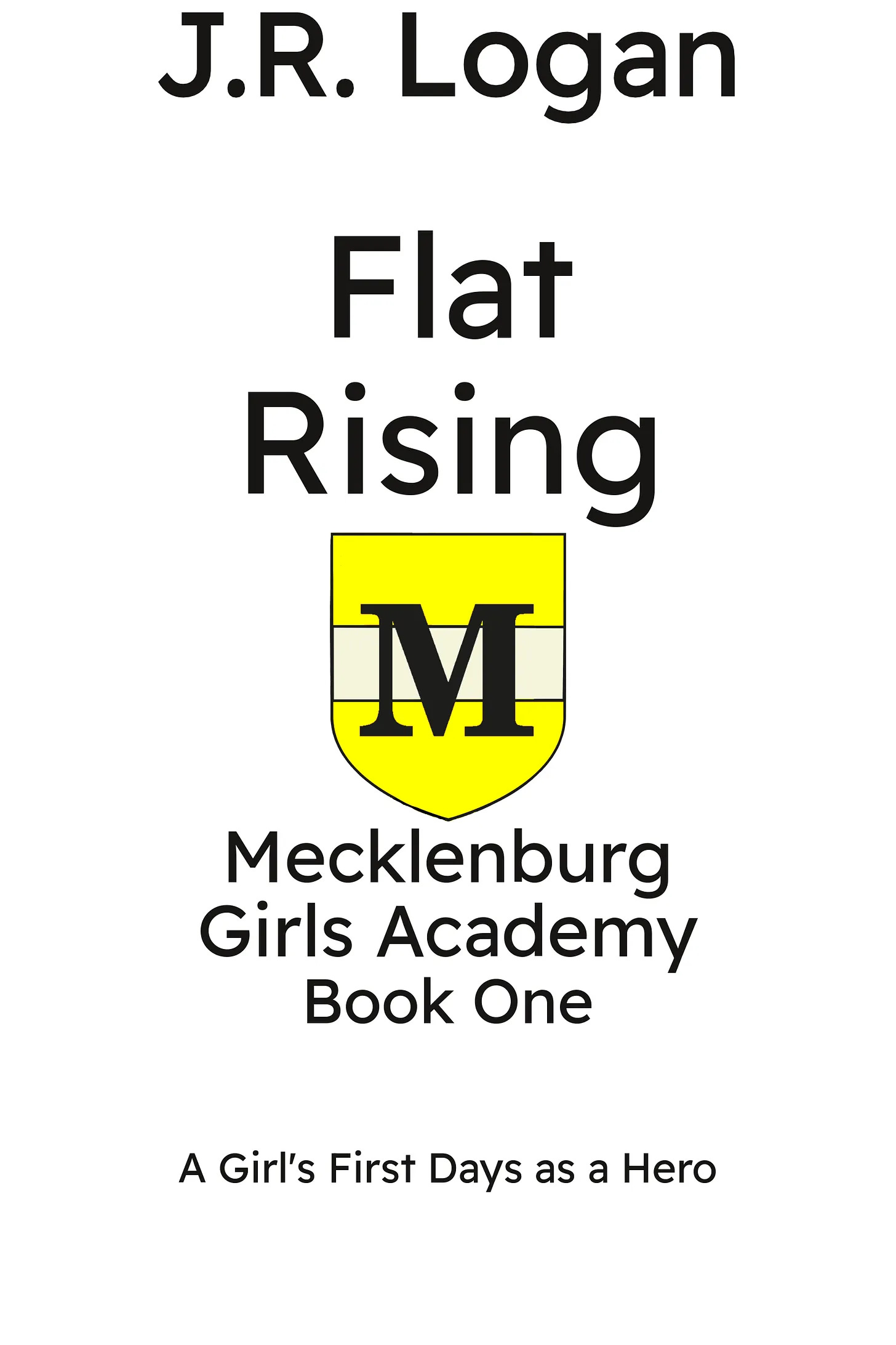Mecklenburg Girls Academy. By J.R. Logan