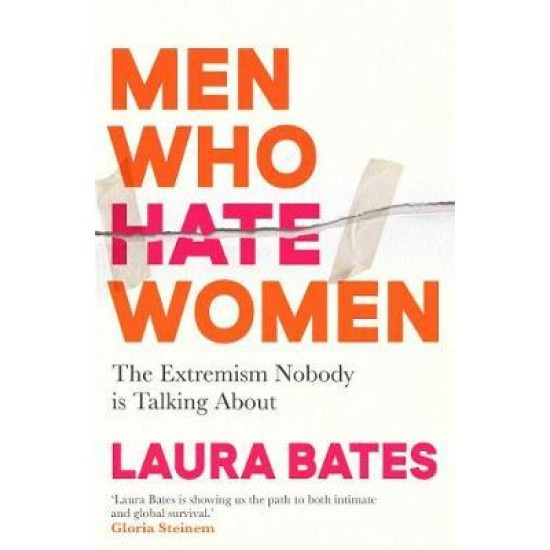 Men Who Hate Women - Laura Bates - The Bookshop