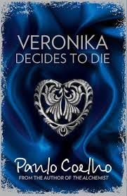 Veronika Decides to Die : Paulo Coelho (author), : 9780007551804 :  Blackwell's