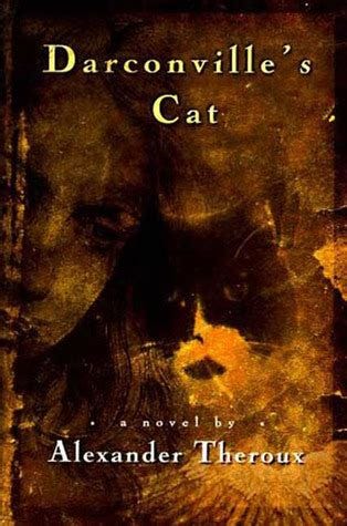 Darconville's Cat by Alexander Theroux | Goodreads