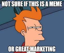 IMM Graduate School - The general perception is that memes exist merely for  entertainment purposes. As its evolved, marketers have begun using memes as  a powerful tool in their marketing efforts and