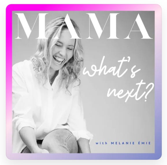 Mama what's next podcast with Lia De Feo