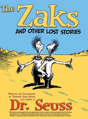 The Zaks and Other Lost Stories by Dr. Seuss