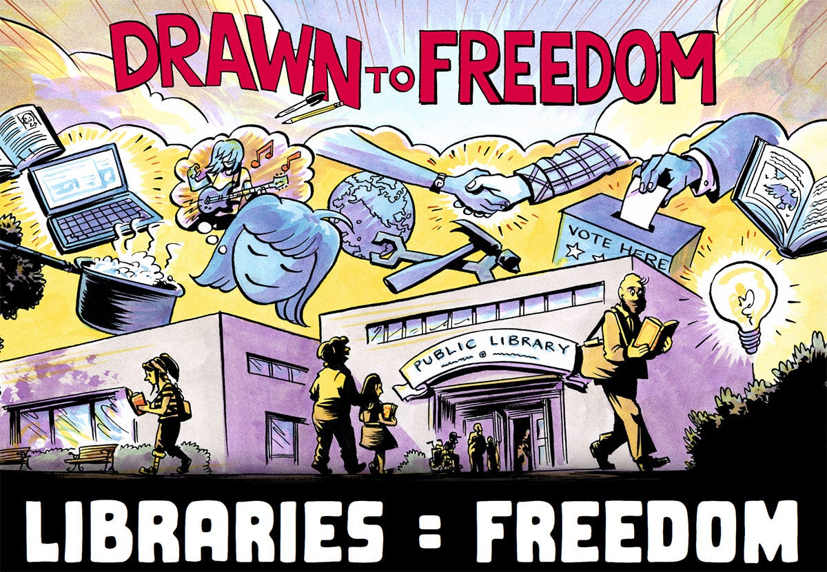 Comic style drawing of things found in the library, a library building and the words “Drawn to Freedom” and “Libraries=Freedom”