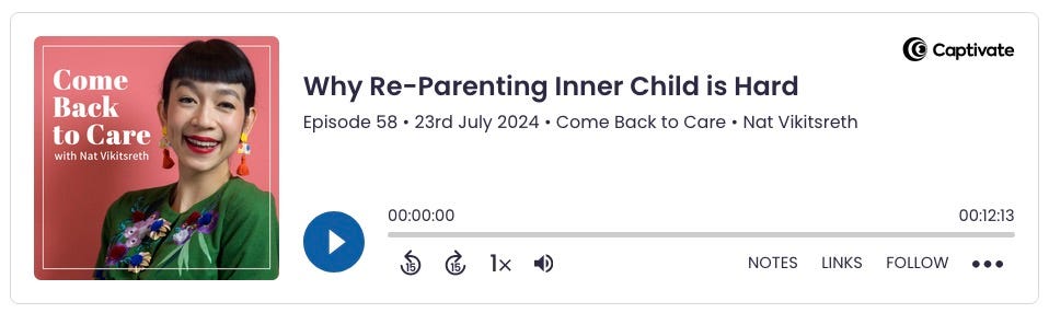 come back to care podcast episode: why re-parenting inner child is hard