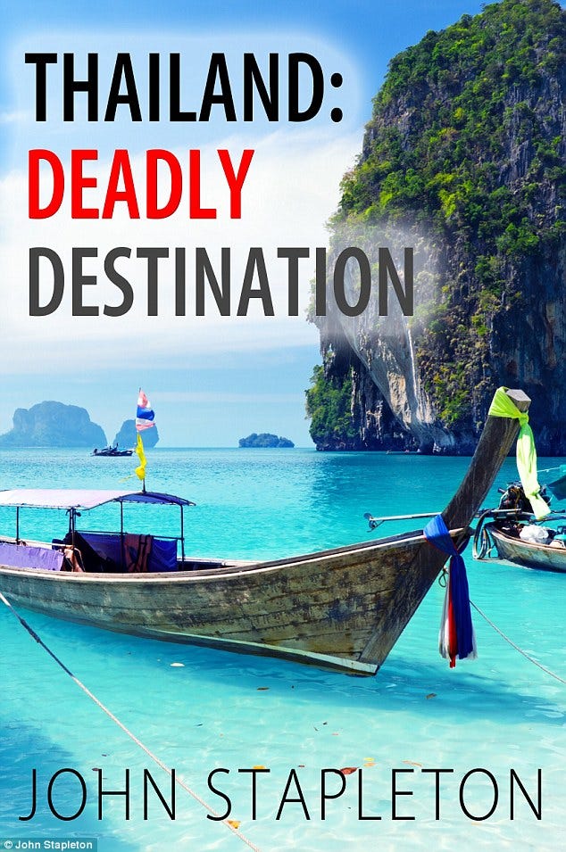Australian author and journalist John Stapleton has written a new book  branding Thailand one of the world's most dangerous destinatons. It will be released next week