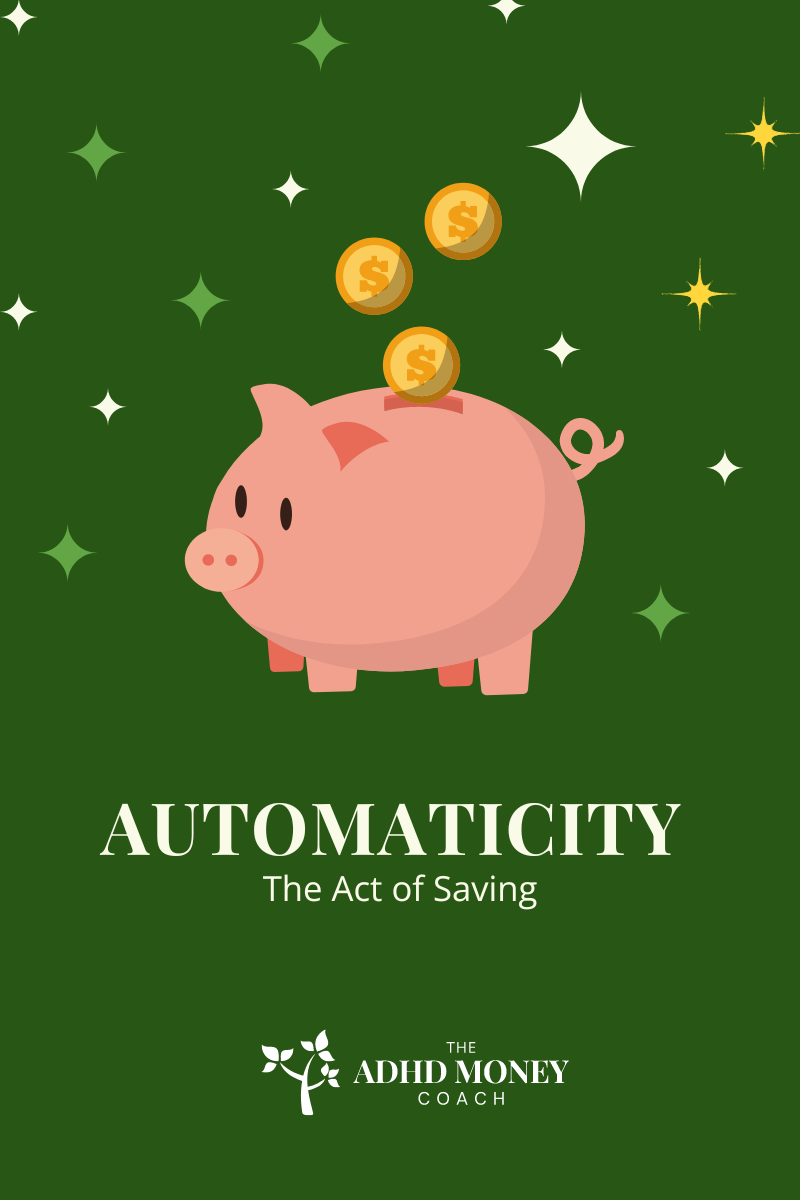 Automaticity - Vanessa Dean ADHD Money Coach