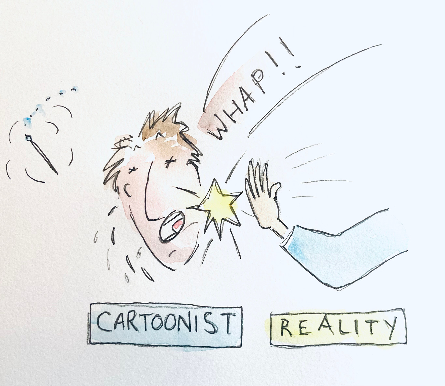 Cartoonist gets hit in the face by reality