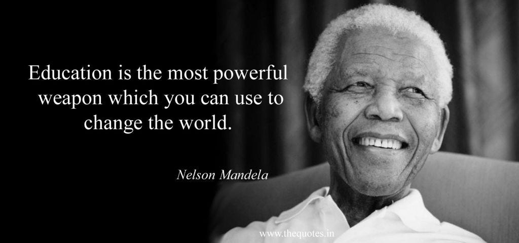 OISEUofT on Twitter: "#MandelaDay: "Education is the most powerful weapon  which you can use to change the world." – @NelsonMandela  https://t.co/9MBCoKytsd" / Twitter