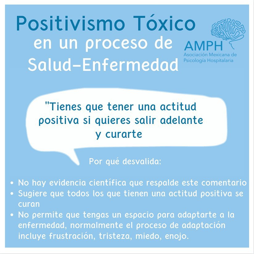 El positivismo tóxico es un proceso de Salud-Enfermedad según la Asociación Mexicana de Psicología Hospitalaria - AMPH.