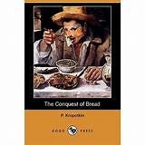 The Conquest of Bread (Dodo Press) (Paperback) - Walmart.com - Walmart.com