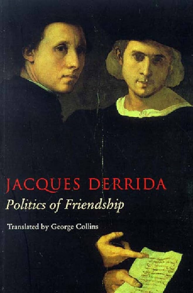 Politics of Friendship: Derrida, Jacques, Collins, George: 9781859840337:  Amazon.com: Books