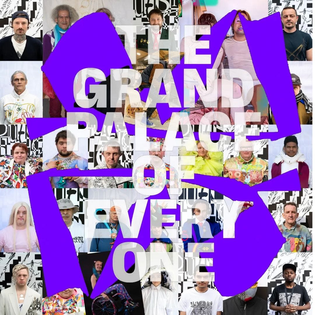 A colorful collage of photos of many disabled artists, all looking directly at the camera, with the exhibition’s title - THE GRAND PALACE OF EVERY ONE - overlaid on top.
