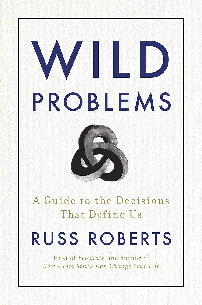 Wild Problems: A Guide to the Decisions... by Roberts, Russ