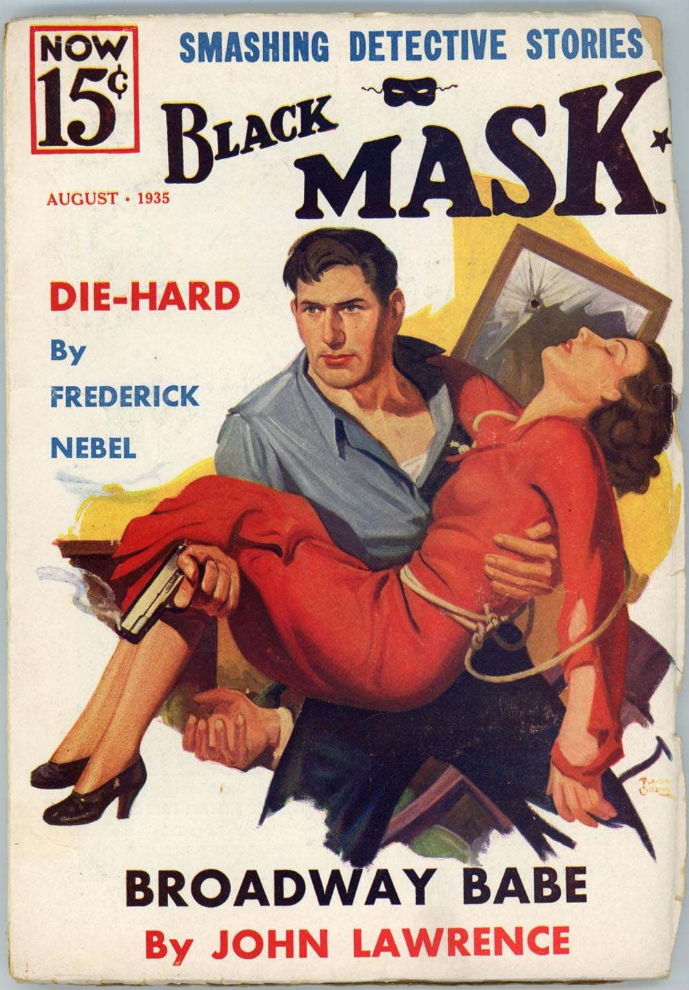 The front cover of a 1935 edition of Black Mask Magazine. In the illustration a brawny man, his greay shirt split halfway down his chest, carries an unconscious woman in a red dress. In his right hand a gun. The headline, under the illustration, is 'Broadway Babe by John Lawrence'