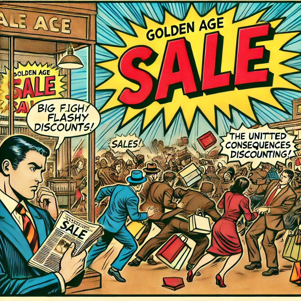 A Golden Age comic-style illustration depicting a store with a big flashy sale sign offering massive discounts. The scene shows a business owner looking worried while customers rush in, grabbing items chaotically. The focus is on the tension between excitement for sales and the unintended consequences of over-discounting. The art style mimics classic comic book aesthetics with bold lines, vintage colors, and dynamic action. No text included in the image.