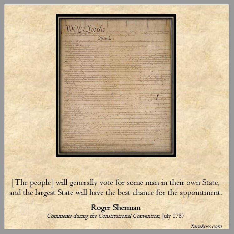 A photo of the Constitution along with Roger Sherman's quote: "[The people] will generally vote for some man in their own State, and the largest State will have the best chance for the appointment."