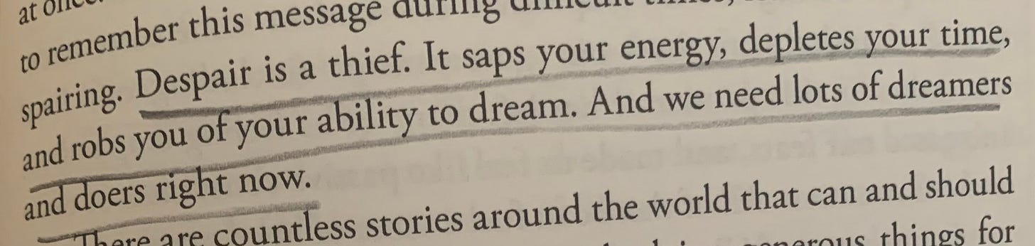 The highlighted text in a book about how despair depletes you and robs you of your ability to dream. The highlighted text in a book about how despair depletes you and robs you of your ability to dream.