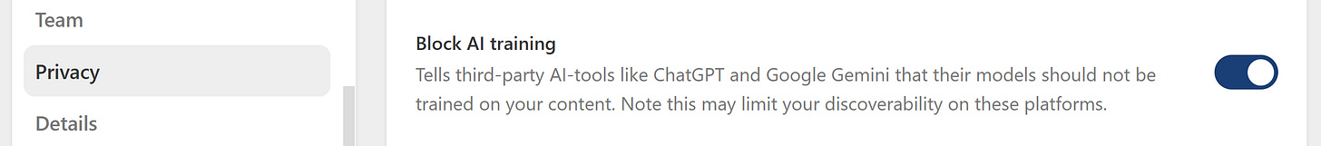 This setting is toggled on: "Block AI training Tells third-party AI-tools like ChatGPT and Google Gemini that their models should not be trained on your content. Note this may limit your discoverability on these platforms."