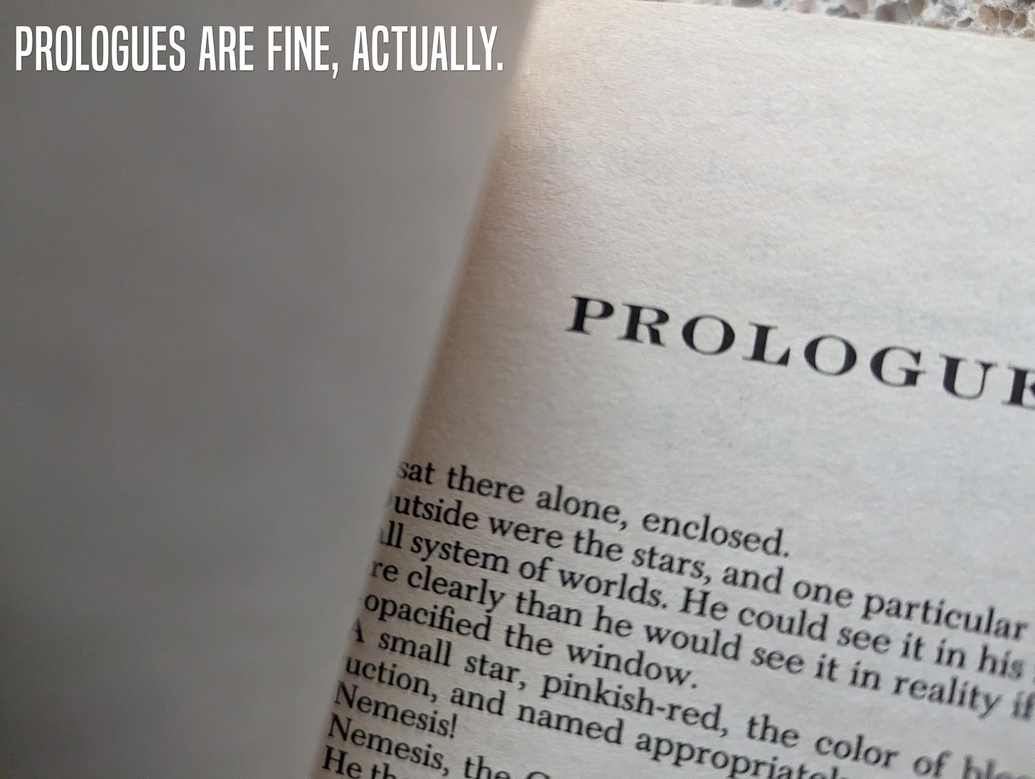 Prologues are fine, actually. Text over a photo of a prologue in a book.