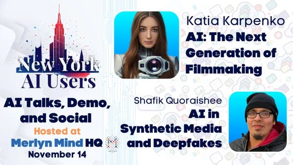 NYC AI Users - Generative AI Tech Talks, Demo & Social: AI Filmmaking & Media
