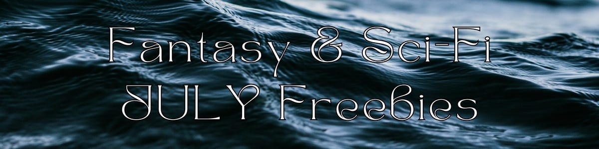 July Fantasy & Sci-Fi Freebies