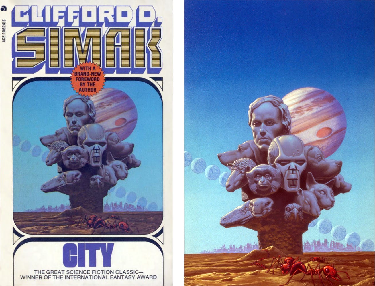 Book cover and illustration for CITY by Clifford D. Simak (ACE). An abstract montage of animal faces forms a totem of sorts. At the center is a robot's face and above it a man's. Red ants scramble in the foreground. Jupiter hangs in the background sky. In a band descending right to left is a line of planets side by side as if captured in time lapse. A distant city spans nearly the full width of the horizon.