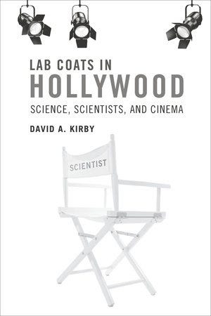 Lab Coats in Hollywood by David A. Kirby | Penguin Random House Canada