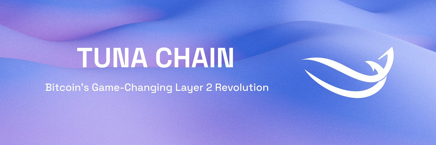 TunaChain on X: "Introducing Tuna Chain: the game-changing Layer 2 solution  that merges the power of #Bitcoin with #EVM compatibility. 🐟🔗 Ready to  dive into the future of blockchain? 🌊 #TunaChain 🧵👇