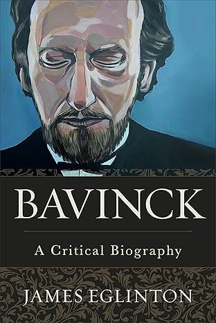 Bavinck: A Critical Biography