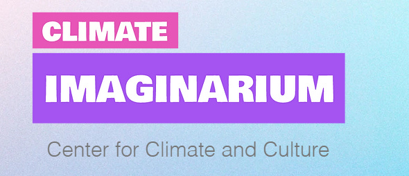 Climate Imaginarium: Center for Climate and Culture