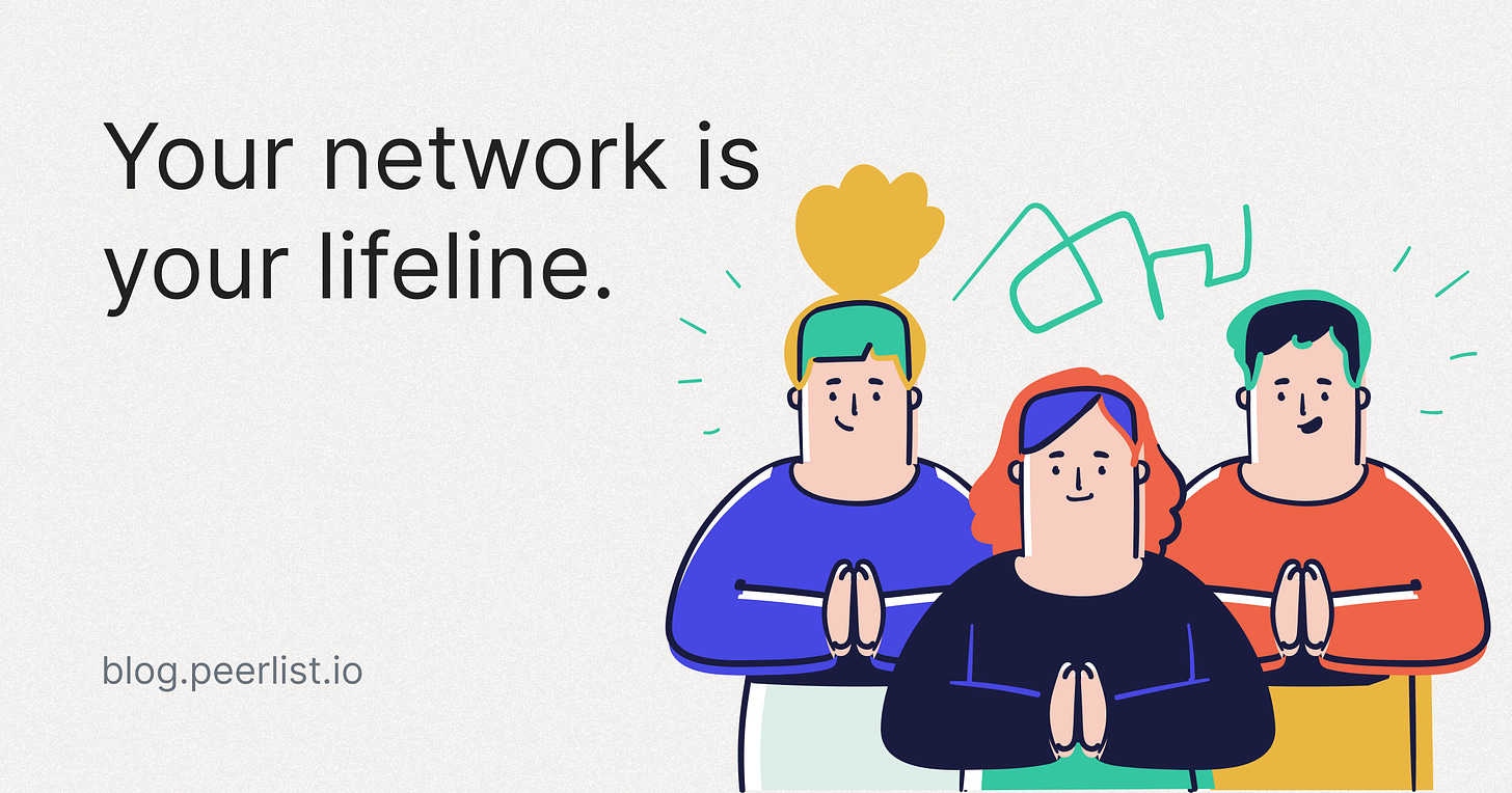 Your network == Your lifeline.