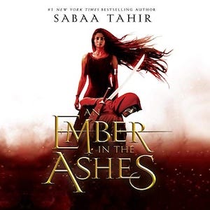 cover of Sabaa Tahir’s Ember in the Ashes