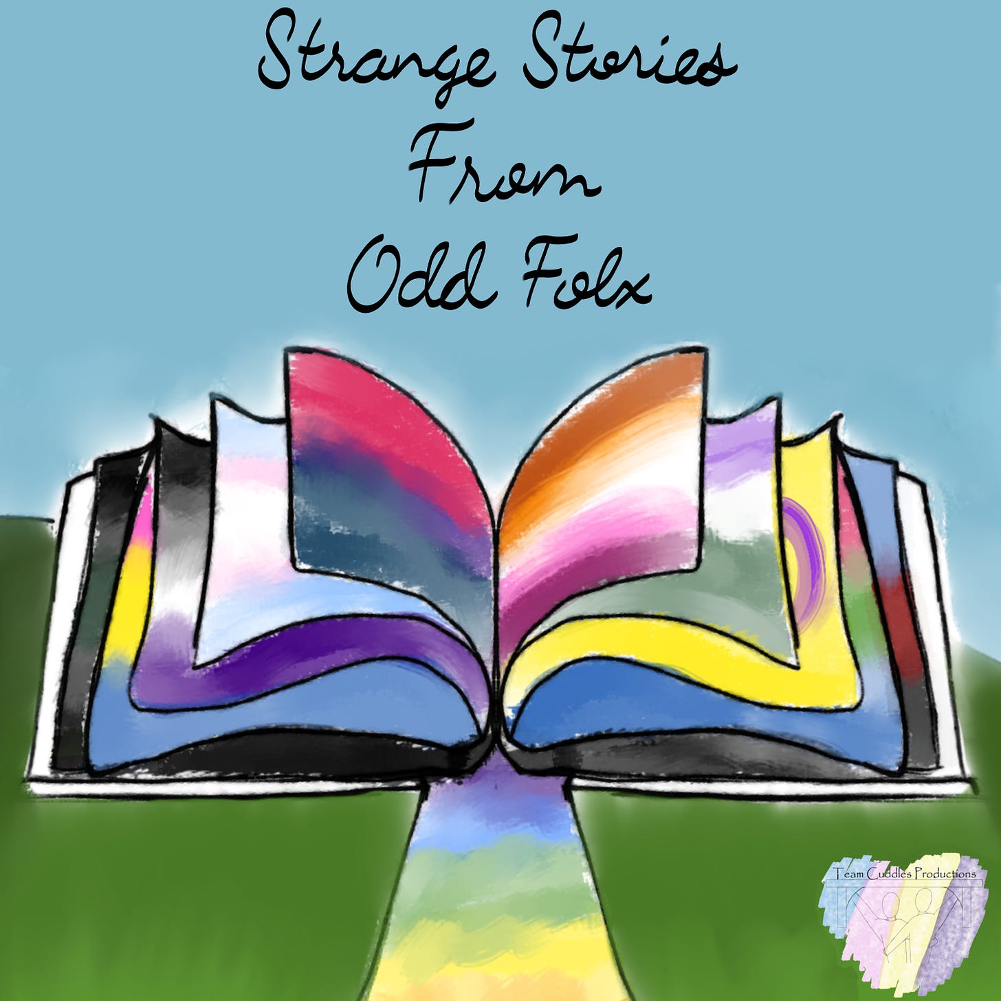 A square graphic. The background is blue sky and green grass, with a multi-coloured path leading to a book, its pages open and coloured various queer flag colours. Aboce this is the title: Strange Stories from Odd Folx