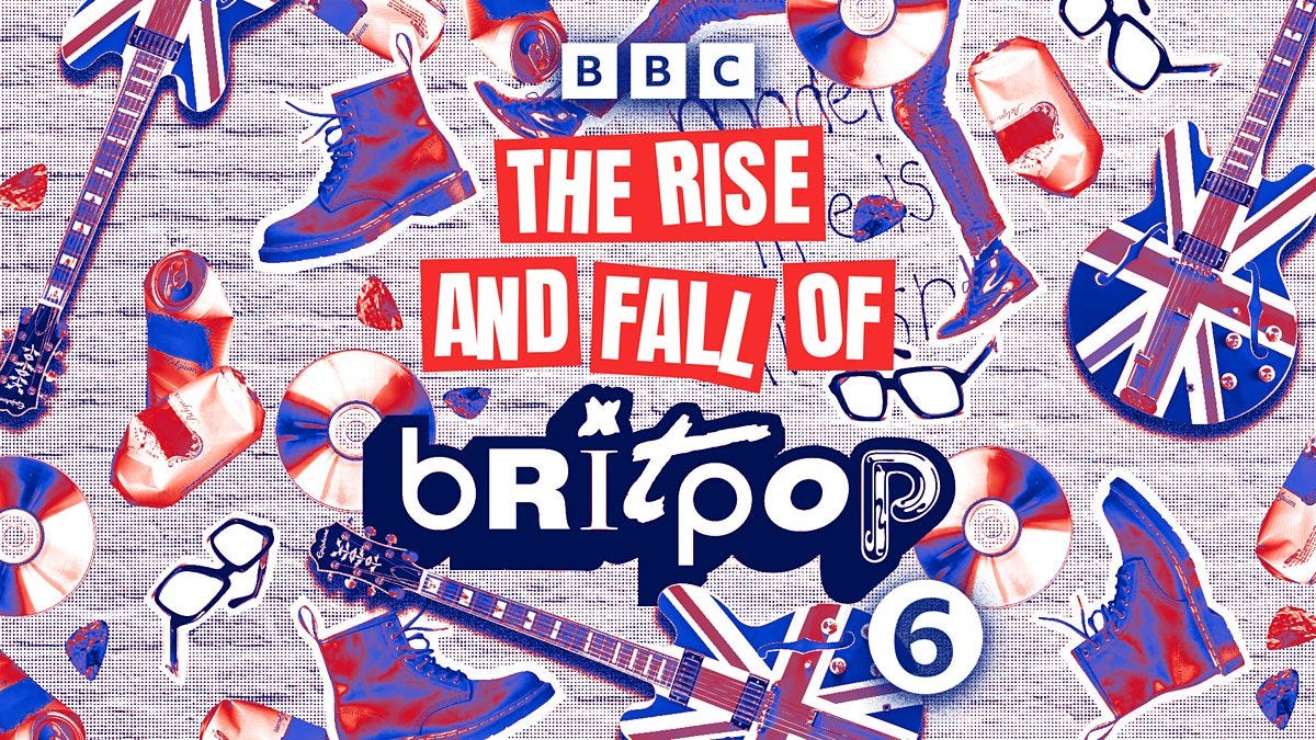 BBC Radio 6 Music - The Rise and Fall of Britpop