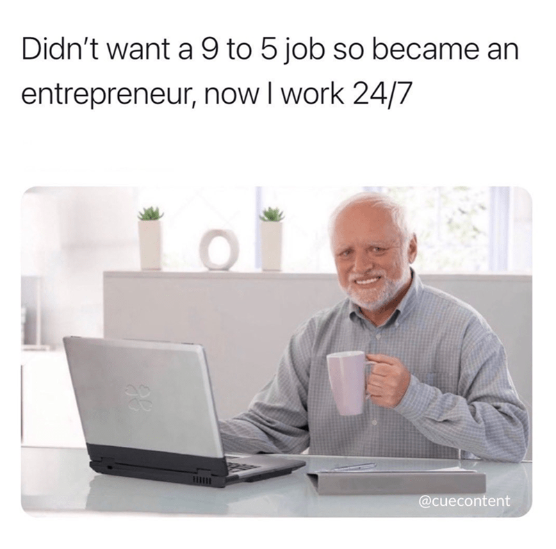 23 Entrepreneur Memes for Small Business Owners Always on ...