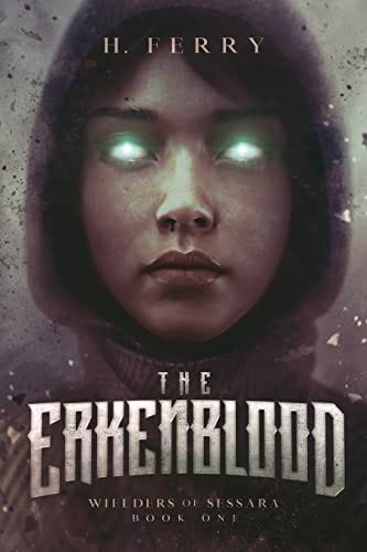 The Erkenblood by H Ferry