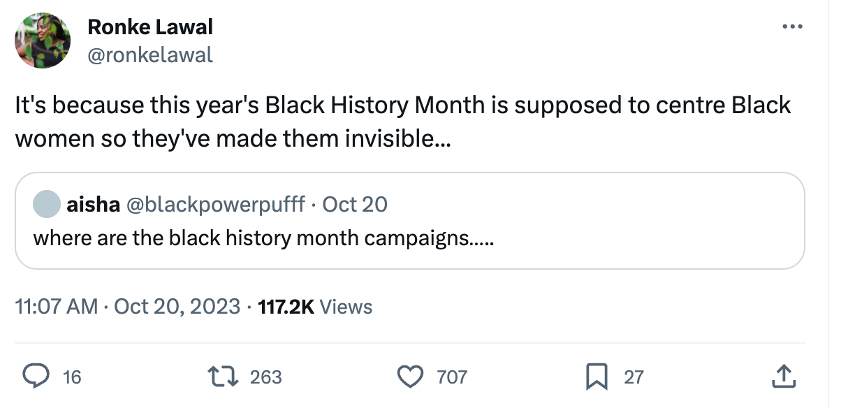 A tweet from Aisha reads "Where are the black history month campaigns..." And a tweet from Ronke replies: "it's because this year's Black History Month is centring Black women so they've made them invisible."