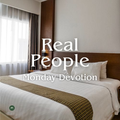 Real People, Monday Devotion by Gary Thomas